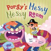 Porgy's Messy Messy Room Porgy's Messy Messy Room