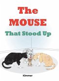 The Mouse That Stood Up The Mouse That Stood Up