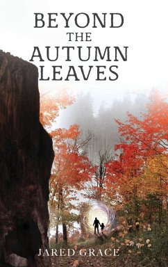 Beyond the Autumn Leaves - Grace, Jared