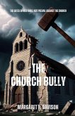 The Church Bully The Church Bully