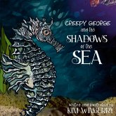 Creepy George and the Shadows of the Sea Creepy George and the Shadows of the Sea