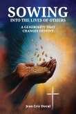 Sowing Seeds of Generosity, Changing Lives, Shaping Destinies