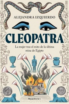 Cover Cleopatra. La Mujer Tras El Mito de la Última Reina de Egipto / Cleopatra