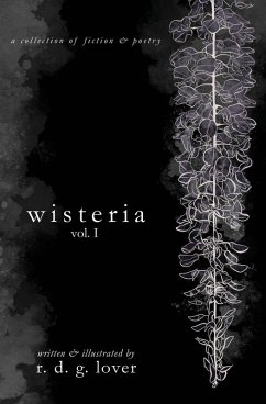 wisteria, vol. I - Lover, R. D. G. wisteria, vol. I - Lover, R. D. G.