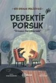 Dedektif Porsuk; Dedektif Porsuk;