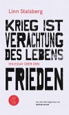 Krieg ist Verachtung des Lebens Krieg ist Verachtung des Lebens