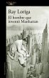El Hombre Que Inventó Manhattan / The... - Bild 1