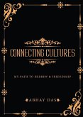 Connecting Cultures - My path to Hebrew and Friendship Connecting Cultures - My path to Hebrew and Friendship