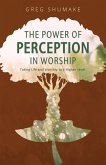 The Power of Perception The Power of Perception
