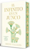 El Infinito En Un Junco (Edición Limitada Firmada) / Papyrus: The Invention of Books in the Ancient World El Infinito En Un Junco (Edición Limitada Firmada) / Papyrus: The Invention of Books in the Ancient World