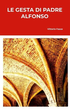 Le gesta di Padre Alfonso - Fasce, Vittorio