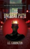 The Unclear Path The Unclear Path