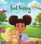 When I feel happy When I feel happy