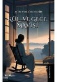 Kül ve Gece Mavisi Kül ve Gece Mavisi