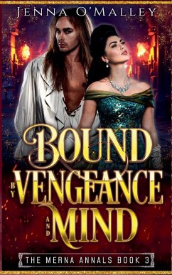 Bound by Vengeance and Mind - O'Malley, Jenna
