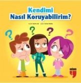 Kendimi Nasil Koruyabilirim Kendimi Nasil Koruyabilirim
