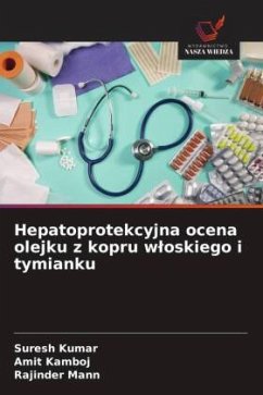Cover Hepatoprotekcyjna ocena olejku z kopru w¿oskiego i tymianku