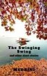 The Swinging Swing and other short... - Bild 1