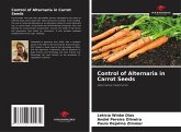 Control of Alternaria in Carrot Seeds Control of Alternaria in Carrot Seeds