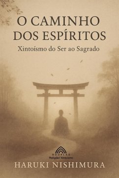 O Caminho dos Espíritos - Nishimura, Haruki