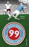99 Münchner Fußballorte 99 Münchner Fußballorte
