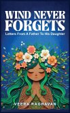 Wind Never Forgets Wind Never Forgets