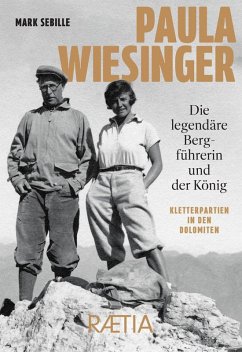Cover Paula Wiesinger. Die legendäre Bergführerin und der König