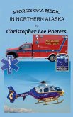 Stories Of A Medic In Northern Alaska Stories Of A Medic In Northern Alaska
