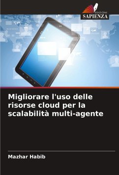 Cover Migliorare l'uso delle risorse cloud per la scalabilità multi-agente