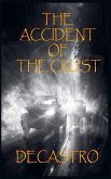 THE ACCIDENT OF THE CRUST