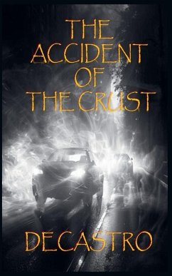 Cover THE ACCIDENT OF THE CRUST