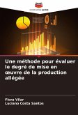 Une méthode pour évaluer le degré de mise en ¿uvre de la production allégée Une méthode pour évaluer le degré de mise en ¿uvre de la production allégée