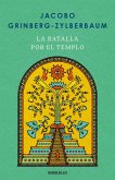 La Batalla Por El Templo / The Battle for the Temple La Batalla Por El Templo / The Battle for the Temple