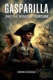Gasparilla and The Winds of Fortune Gasparilla and The Winds of Fortune