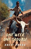 One week One Trouble One week One Trouble