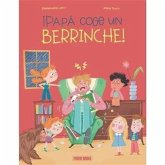 LA FAMÃLIA REVUELTA - Â¡PAPÃ COGE UN BERRINCHE!