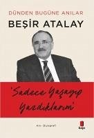 Cover Sadece Yasayip Yazdiklarimiz - Dünden Bugüne Anilar
