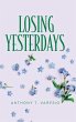 Losing Yesterdays - Bild 1
