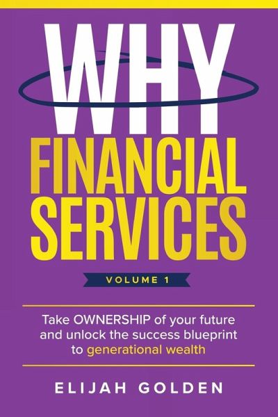 Why Financial Services, Volume 1