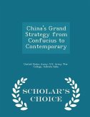 China's Grand Strategy from Confucius to Contemporary - Scholar's Choice Edition China's Grand Strategy from Confucius to Contemporary - Scholar's Choice Edition