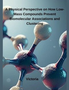Cover A Physical Perspective on How Low-Mass Compounds Prevent Biomolecular Associations and Clustering