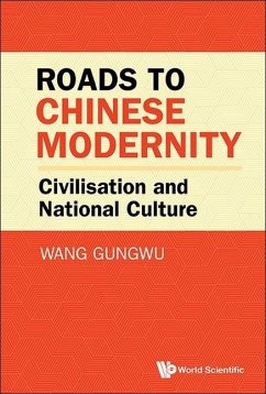 Cover Roads to Chinese Modernity: Civilisation and National Culture