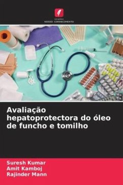 Avaliação hepatoprotectora do óleo de funcho e tomilho - Kumar, Suresh;Kamboj, Amit;Mann, Rajinder