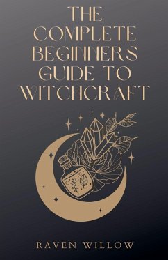 Cover The Complete Beginners Guide To Witchcraft