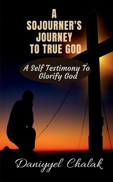A Sojourner's Journey to True God A Sojourner's Journey to True God
