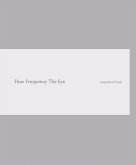 Josephine Pryde. How Frequency The Eye Josephine Pryde. How Frequency The Eye