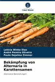 Bekämpfung von Alternaria in Karottensamen Bekämpfung von Alternaria in Karottensamen