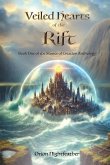 Veiled Hearts of the Rift, Book One of the Stones of Creation Anthology
