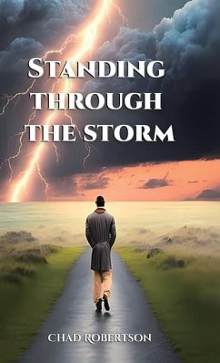Standing through the storm - Robertson, Chad