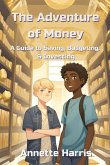 The Adventure of Money The Adventure of Money